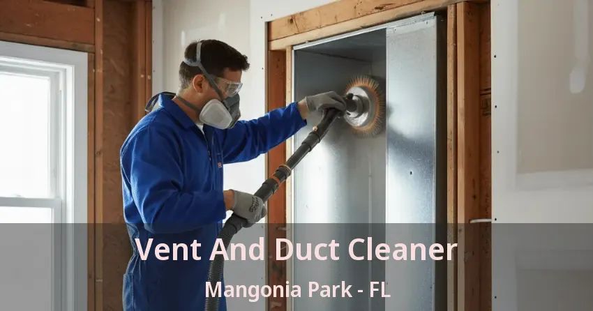 Vent And Duct Cleaner Mangonia Park - FL Vent And Duct Cleaner Mangonia Park - FL